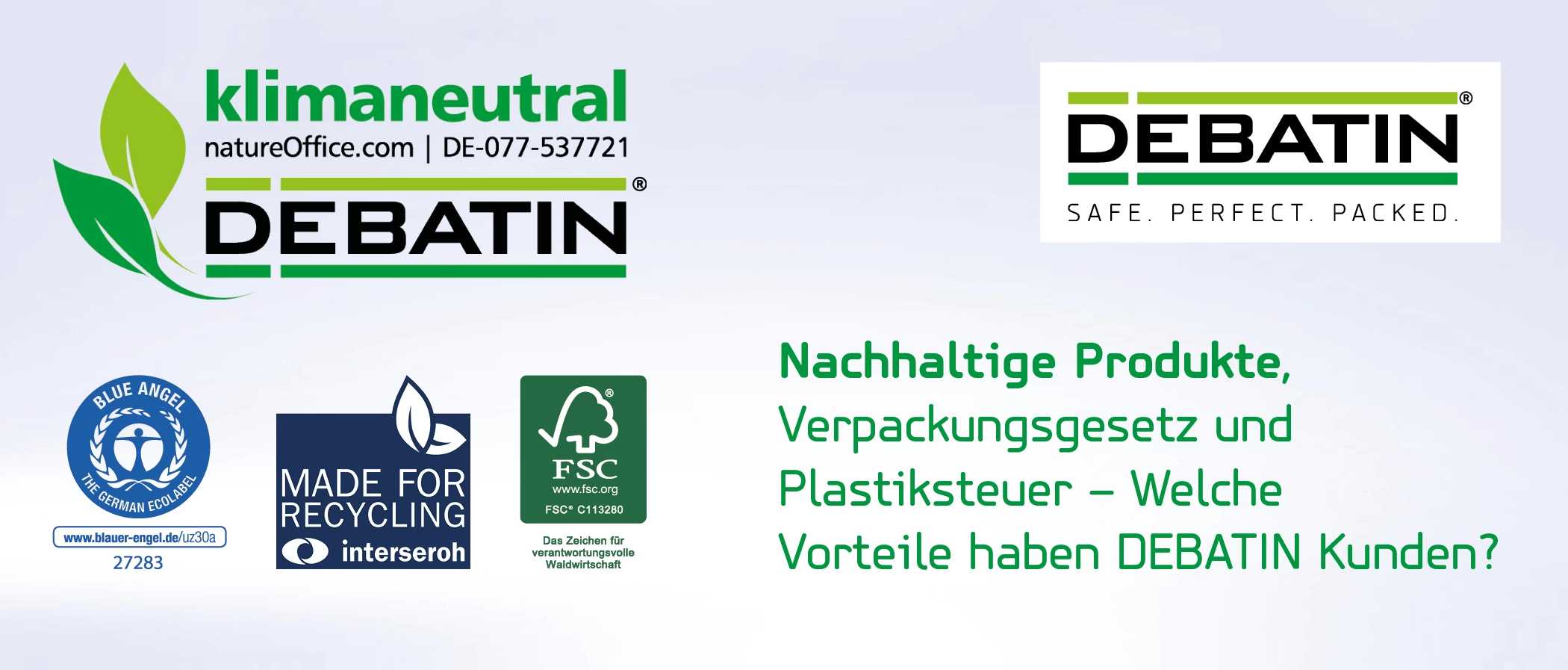 Nachhaltige Produkte von DEBATIN Nachhaltige Produkte von DEBATIN